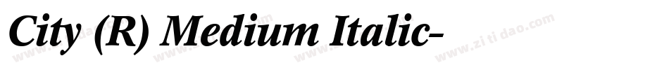 City (R) Medium Italic字体转换